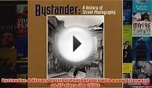 Download PDF Bystander A History of Street Photography