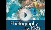 Photography for Kids!: A Fun Guide to Digital P Audio Book